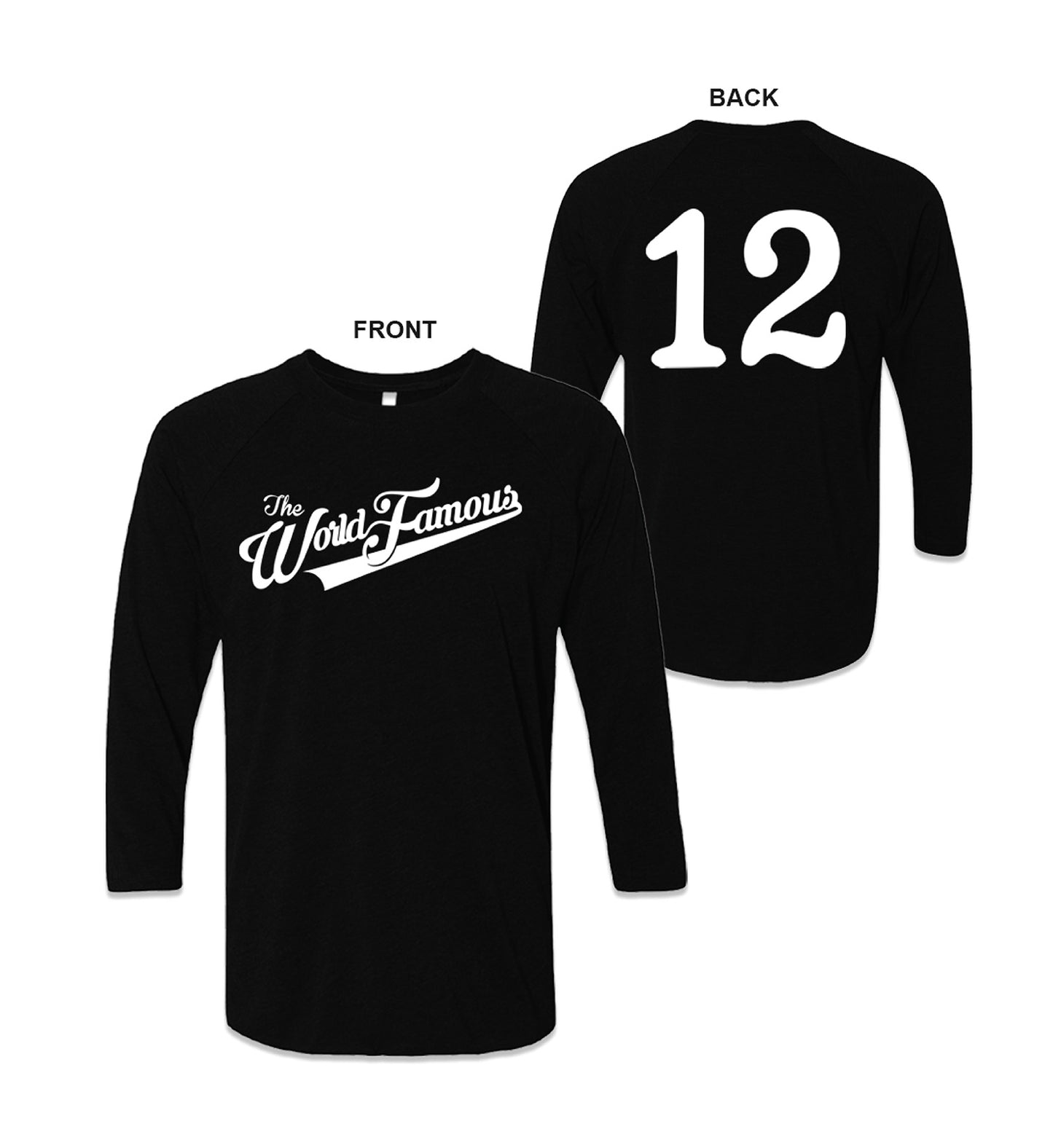 World Famous Show Longsleeve Tee